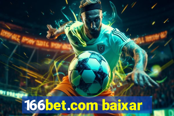 166bet.com baixar